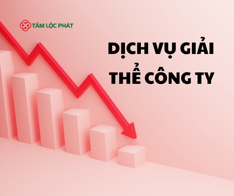 Dịch vụ giải thể doanh nghiệp Thủ Đức nhanh chóng - Tâm Lộc Phát