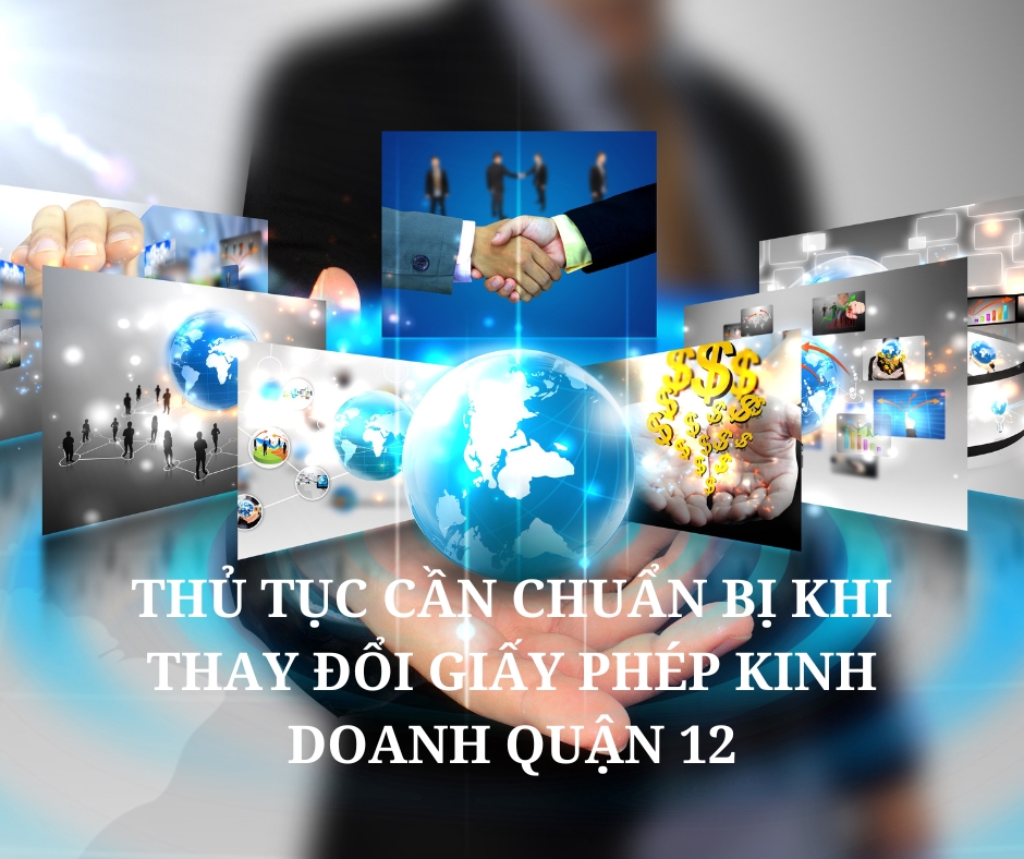 Dịch vụ thay đổi giấy phép kinh doanh quận 12 - Tâm Lộc Phát